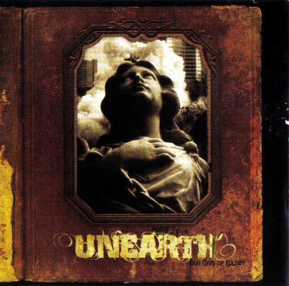 Unearth : Our Days Of Eulogy (CD, Comp)